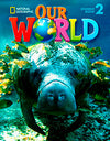 Our World: American Student Book 2 + MYNGConnect Our World: American Student Book 2 + MYNGConnect