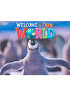 Welcome to Our World: Student Book 2: American English Welcome to Our World: Student Book 2: American English