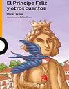 EL PRINCIPE FELIZ Y OTROS CUENTOS EL PRINCIPE FELIZ Y OTROS CUENTOS