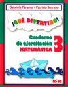 QUE DIVERTIDO CUAD. DE EJERC. MATEMATICAS GR 3 QUE DIVERTIDO CUAD. DE EJERC. MATEMATICAS GR 3