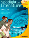 SPOTLIGHT ON LIT. LEVEL D SB/ WB (NEW EDITION) SPOTLIGHT ON LIT. LEVEL D SB/ WB (NEW EDITION)
