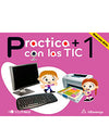 PRACTICA MAS CON LAS TIC 1 PRACTICA MAS CON LAS TIC 1