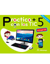 PRACTICA MAS CON LAS TIC 5 PRACTICA MAS CON LAS TIC 5
