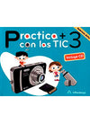 PRACTICA MAS CON LAS TIC 3 PRACTICA MAS CON LAS TIC 3
