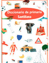 Diccionario de Primaria Santillana Diccionario de Primaria Santillana