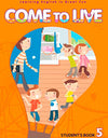 Come to Live 5 Student Book Come to Live 5 Student Book