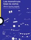 LOS MONSTRUOS BAJO LA CAMA LOS MONSTRUOS BAJO LA CAMA