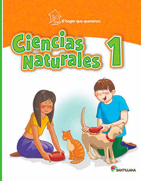 Ciencias Naturales 1, El Hogar que queremos 2019