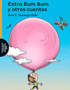 EXTRA BUM BUM Y OTROS CUENTOS EXTRA BUM BUM Y OTROS CUENTOS
