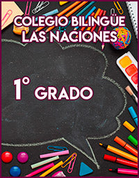 Colegio Bilingüe Las Naciones 1° Grado 2021