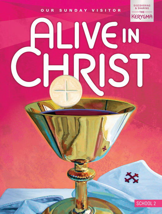 Alive in Christ Student Book School Edition Gr 2
