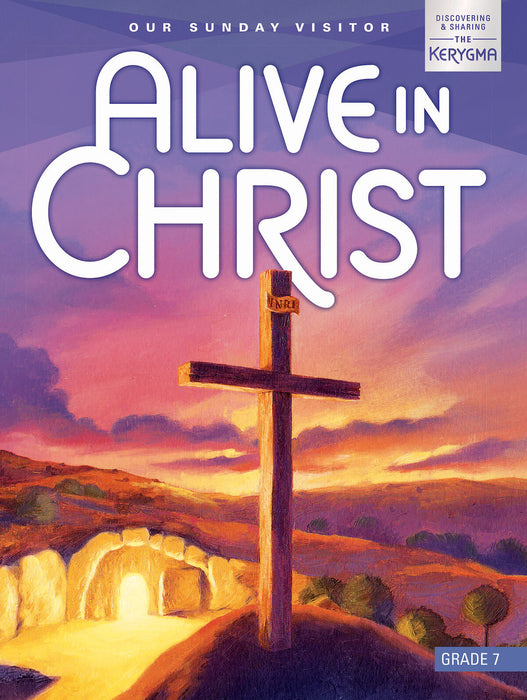 Alive in Christ Student Book School Edition Gr 7