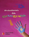 Prácticas de Ortografía 1. Secundaria