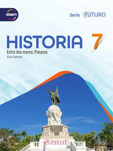 Historia 7 Futuro - Entre Dos Mares Panamá