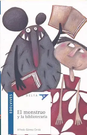 El Monstruo y La Bibliotecaria + Cuaderno de Actividades (Plan Lector)