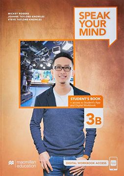 Speak Your Mind Level 3B Stbk W/Stbk App+Access To Digital Wbk (ISBN 9781380038630)