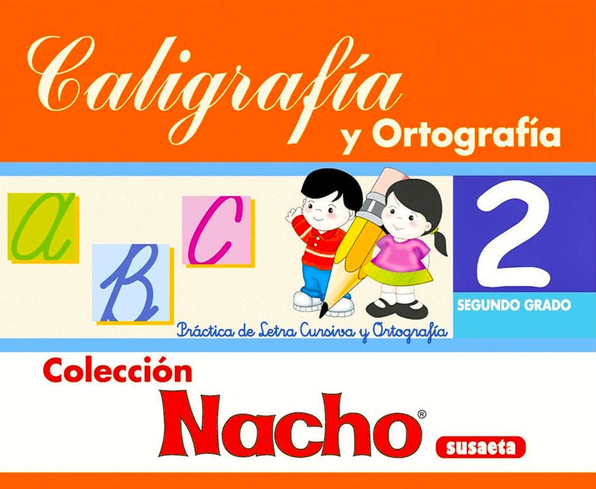 Caligrafía y Ortografía 2 Nacho