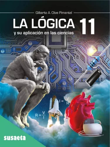Lógica y sus Aplicaciones a la Ciencia 11