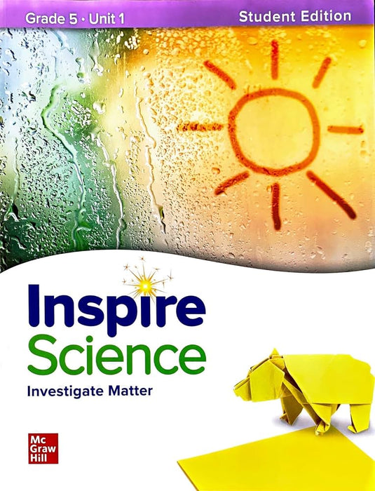 Inspire Science, Grade 5 Print Student Edition Units 1-4 W/Online Stbk 1 Year Subscription
