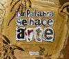 La Palabra se hace arte  + A partir de 8 años