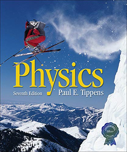 Physics 7 Edition, Paul E. Tippens