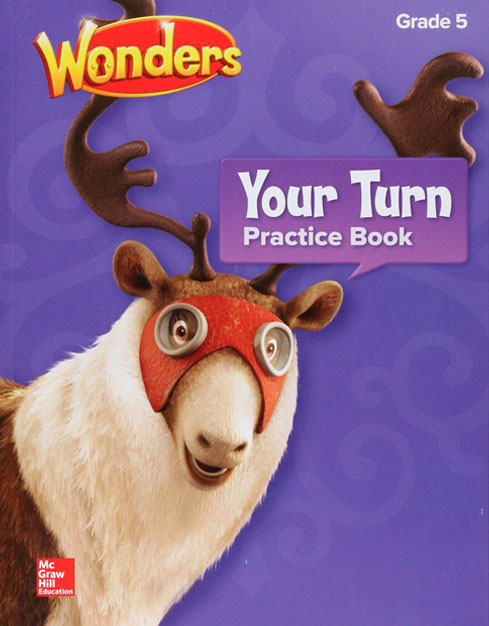 READING WONDERS 2017 YOUR TURN PRACT BK GR-5