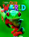 OUR WORLD AME 1 STBK 2 ED.+ ONLINE PRACT STCKR CD