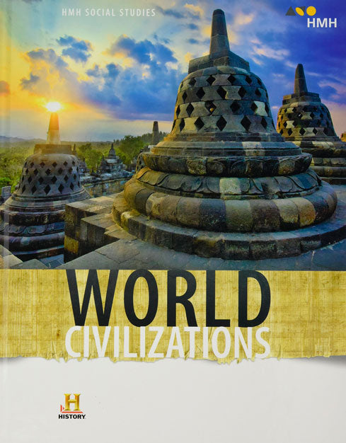 HMH Social Studies: World Civilizations Student Edition 2018