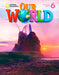 Our World: American Student Book 6 + MYNGConnect