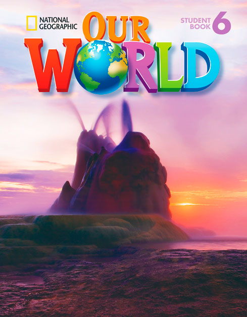 Our World: American Student Book 6 + MYNGConnect