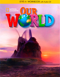 Our World Workbook 6 W/AUDIO CD