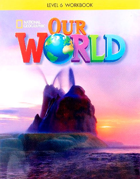 Our World Workbook 6