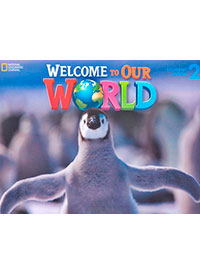 Welcome to Our World: Student Book 2: American English