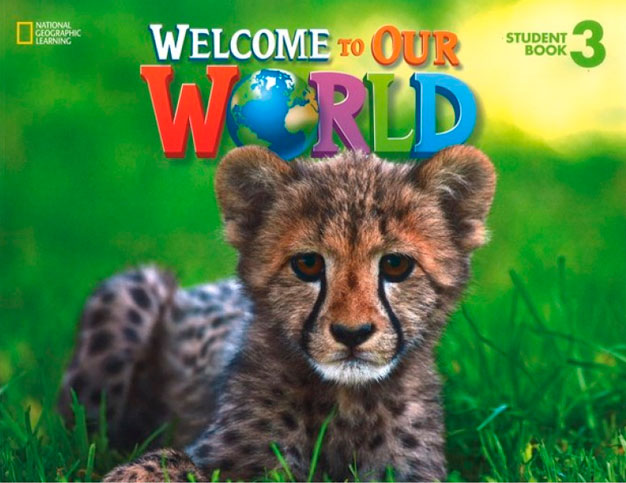 Welcome to Our World: Student Book 3: American English