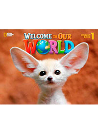 Welcome to Our World: Student Book 1: American English