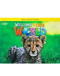 Welcome to Our World: AME Activity Book 3