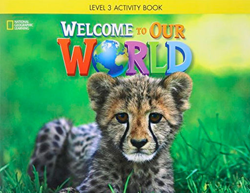 Welcome to Our World: AME Activity Book 3