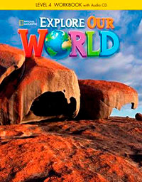 Explore Our World Workbook W/Audio Cd Gr 4