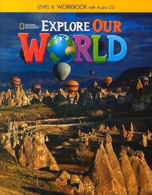 Explore Our World Workbook W/Audio Cd Gr 6