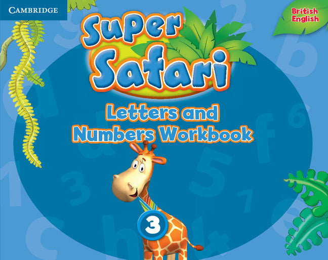 American English Super Safari Letters and Numbers Wbook 3