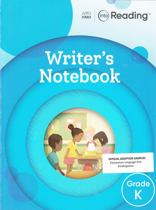 Into Reading Writer's Notebook Grade K