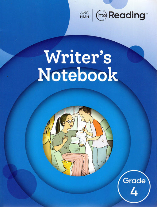 Into Reading Writer's Notebook Grade 4