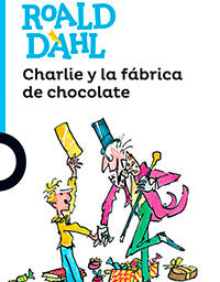 Charlie y la fabrica de chocolate 3ed