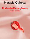 El almohadón de plumas 2ed