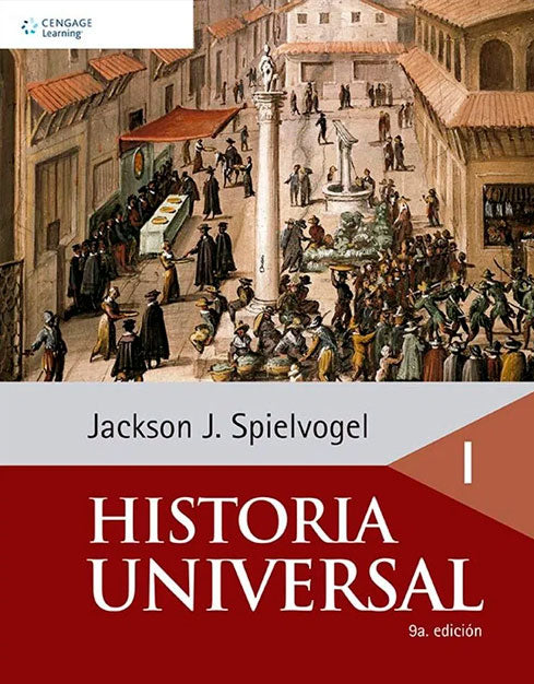 HISTORIA UNIVERSAL: TOMO I Spielvogel 9 edic.@2016