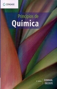 PRINCIPIOS DE QUÍMICA 8 Edic. Zumdhal 2019 (ISBN 9786075267029)