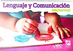 Lenguaje y Comunicación. Maternal (ISBN 9786077448815)
