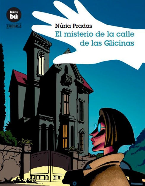 El misterio de la calle Glicinas