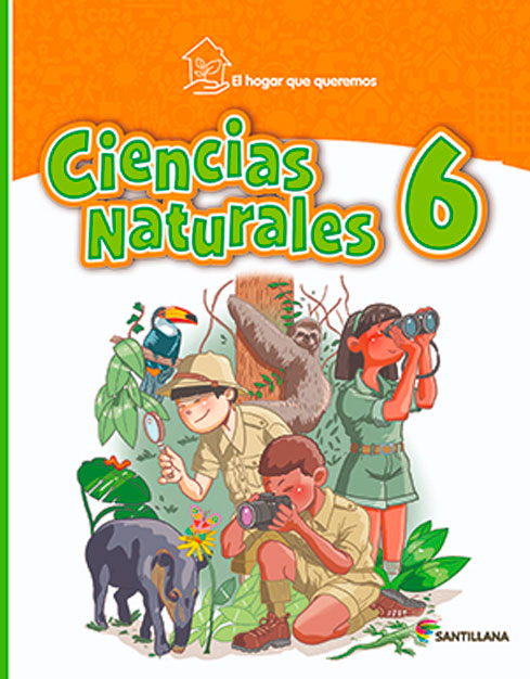 Ciencias Naturales 6, El Hogar que queremos 2024