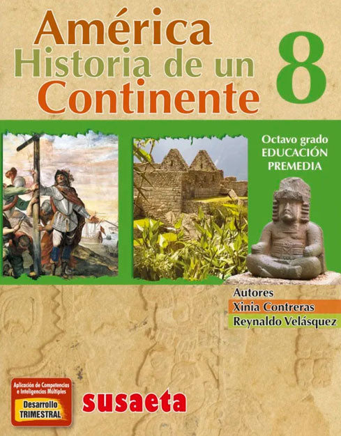 América, Historia Un Continente 8-Xinia